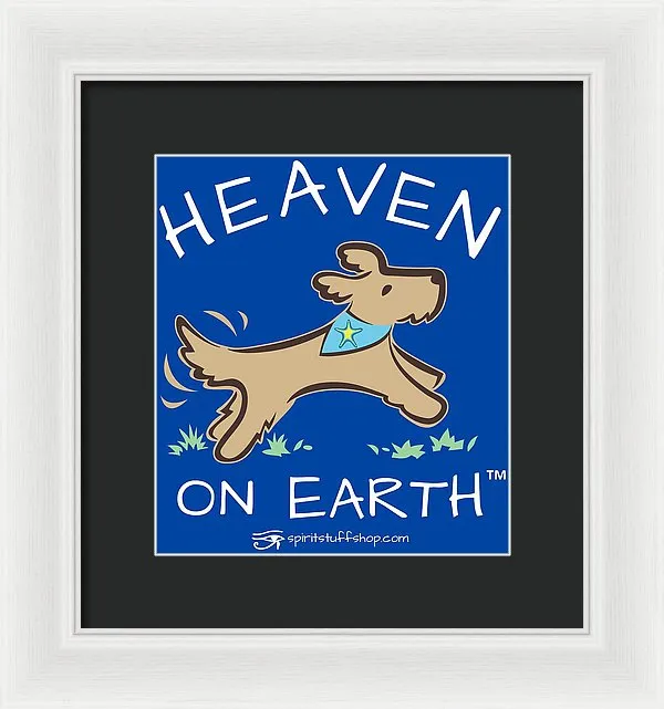 Pup/dog Heaven On Earth - Framed Print