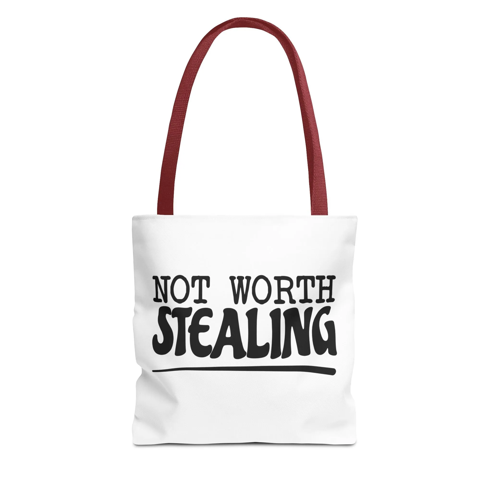 "Not Worth Stealing"Tote Bag for Daily Use