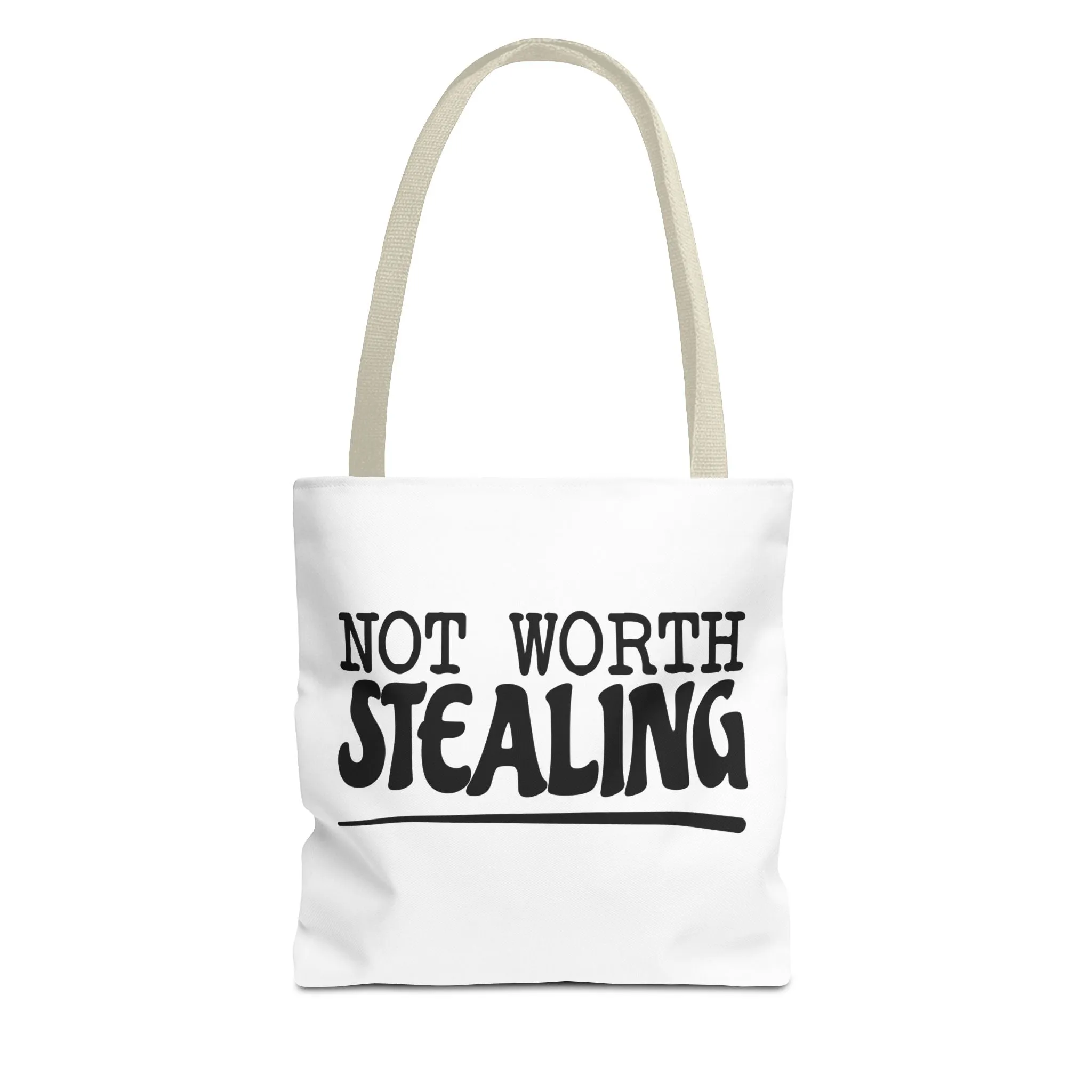 "Not Worth Stealing"Tote Bag for Daily Use