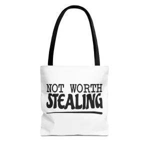 "Not Worth Stealing"Tote Bag for Daily Use