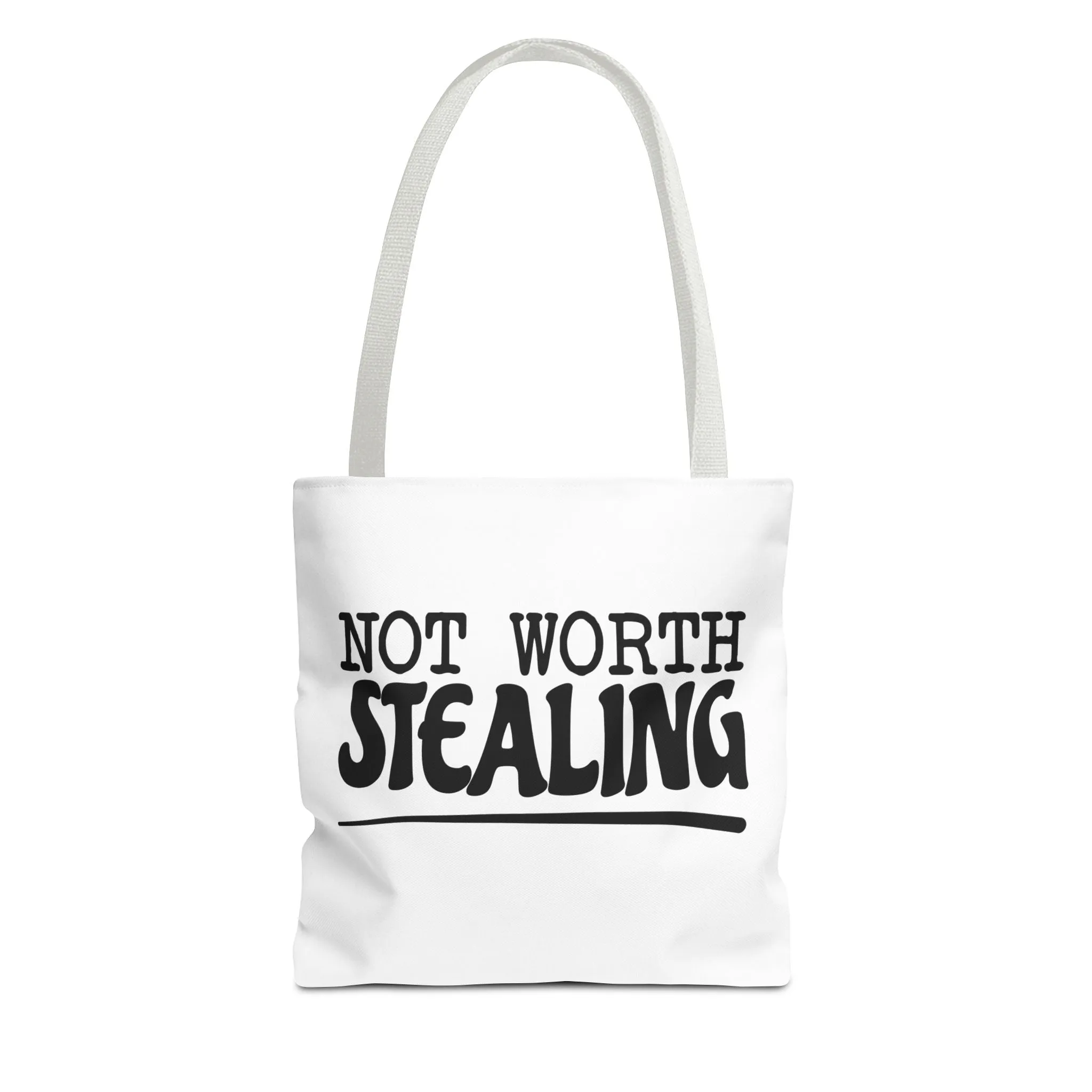 "Not Worth Stealing"Tote Bag for Daily Use
