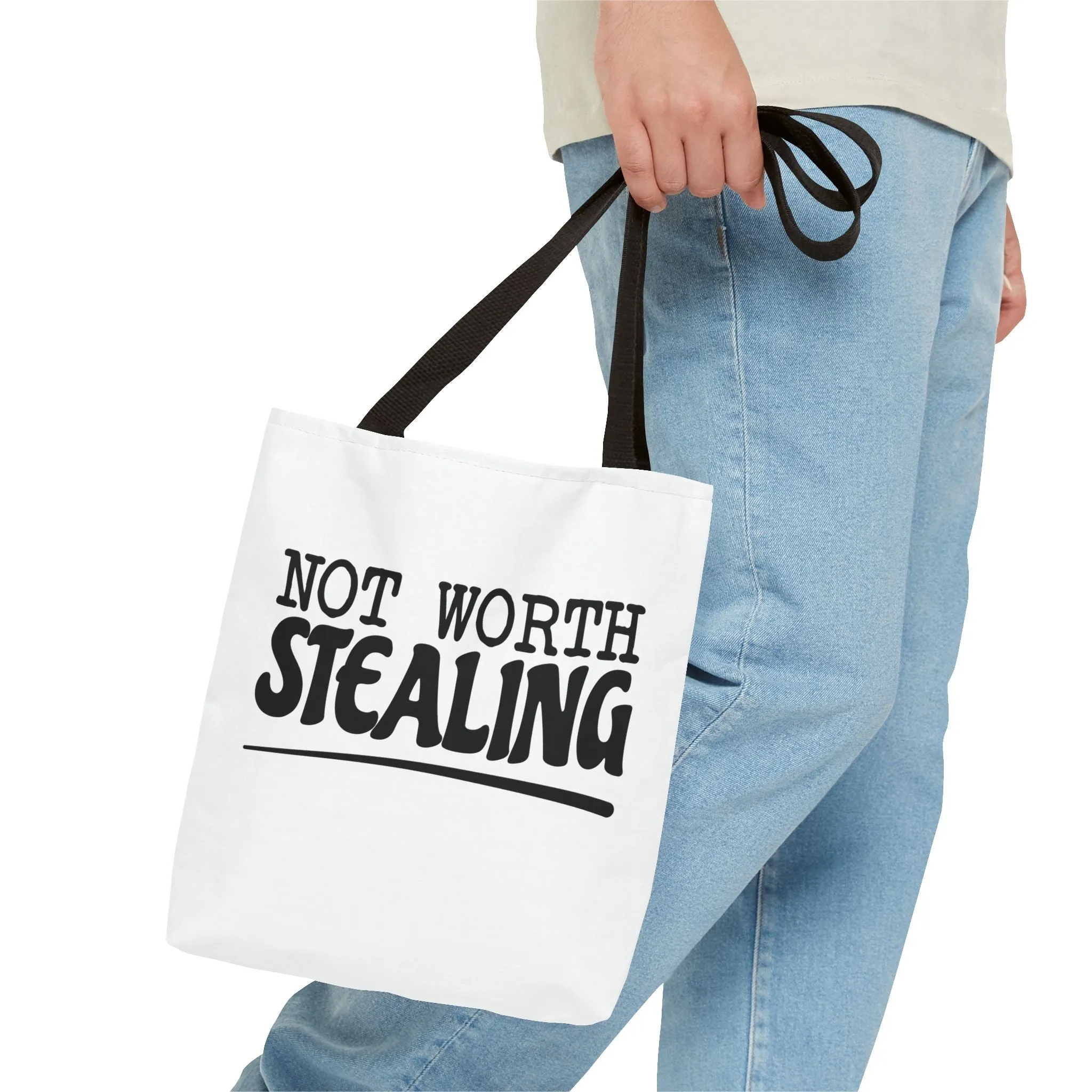 "Not Worth Stealing"Tote Bag for Daily Use