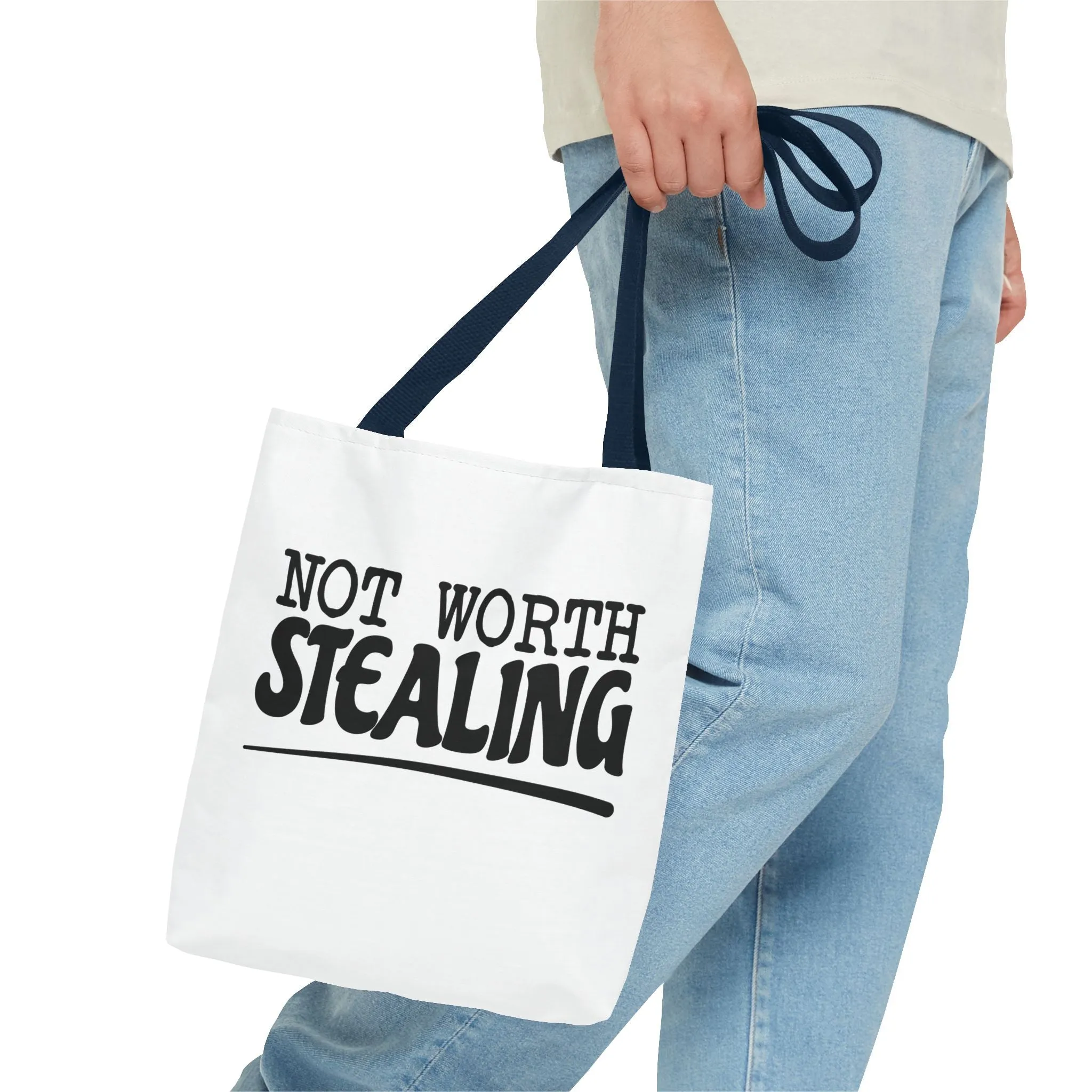 "Not Worth Stealing"Tote Bag for Daily Use