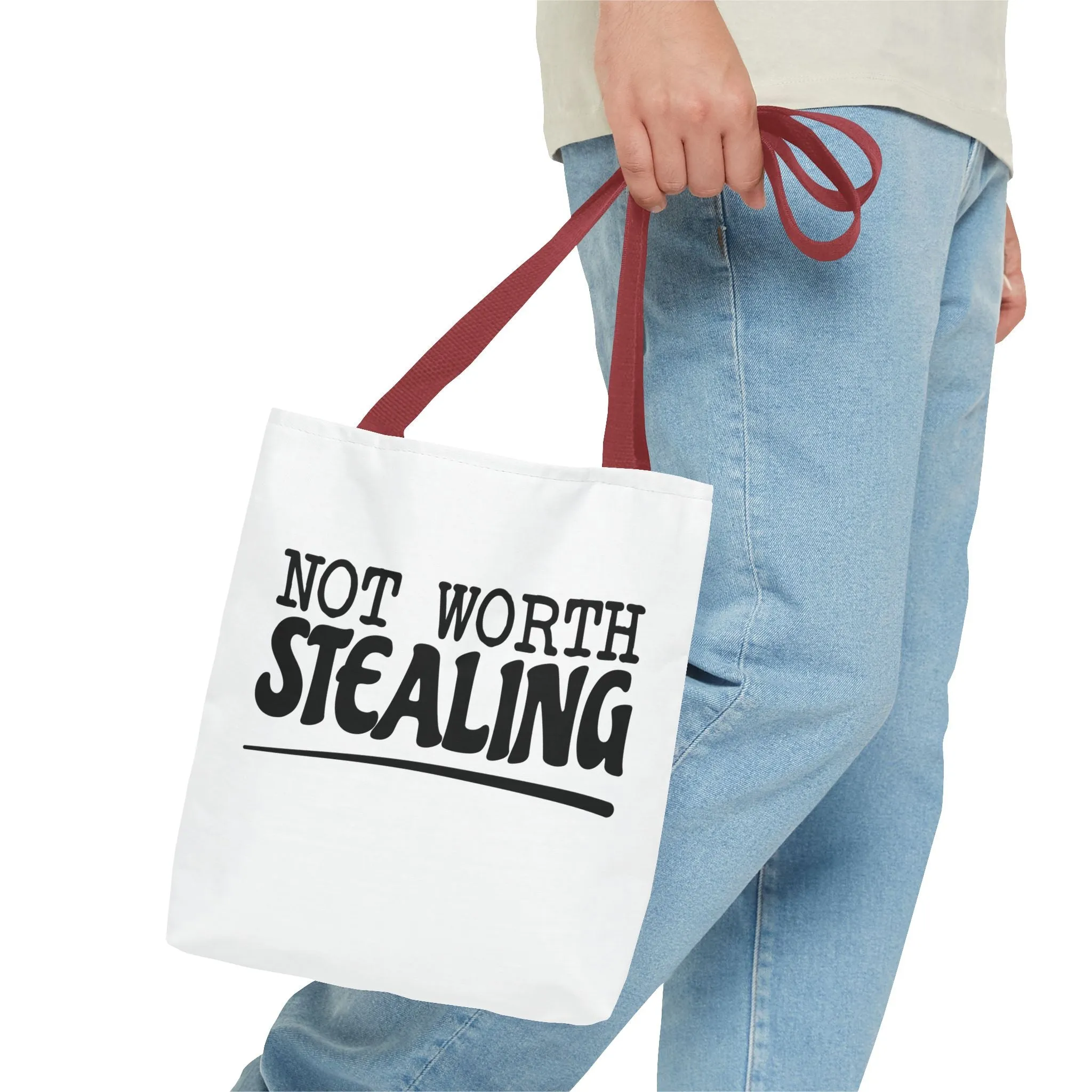 "Not Worth Stealing"Tote Bag for Daily Use