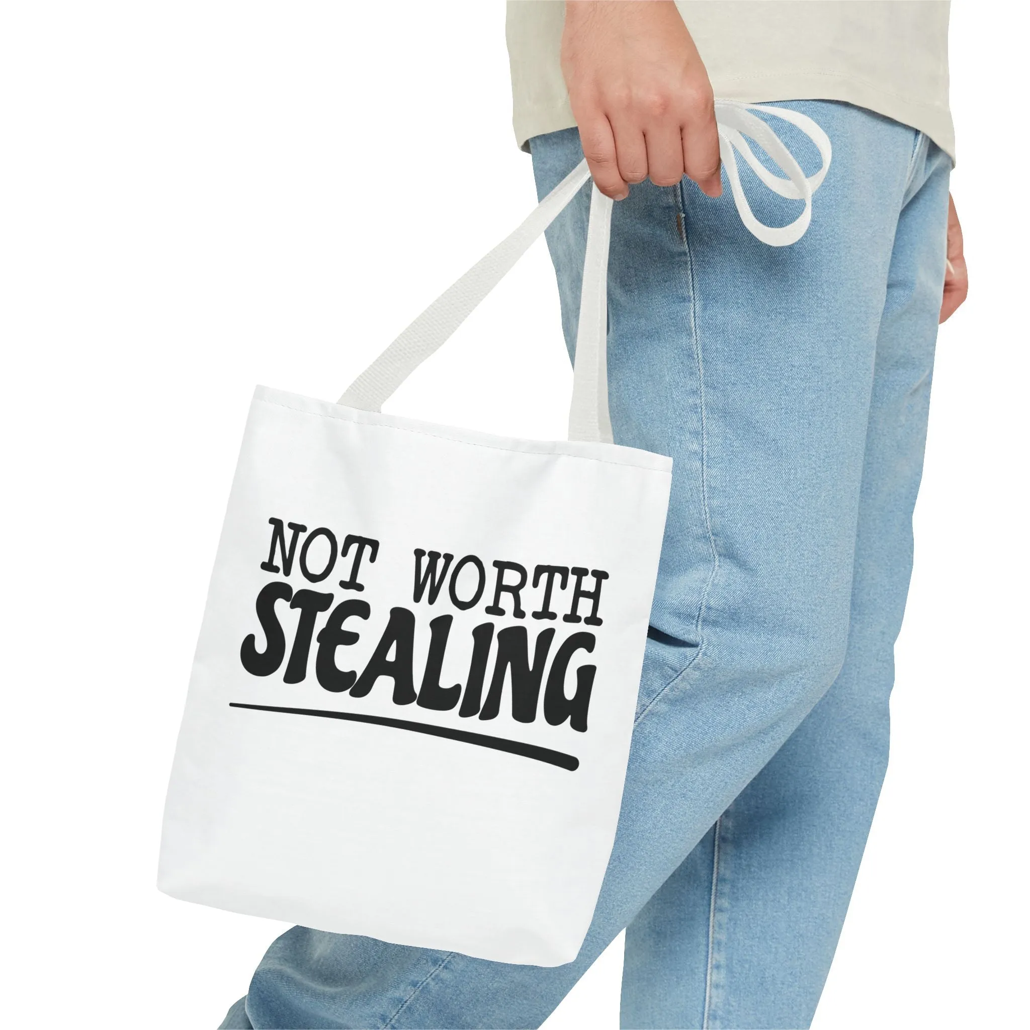 "Not Worth Stealing"Tote Bag for Daily Use