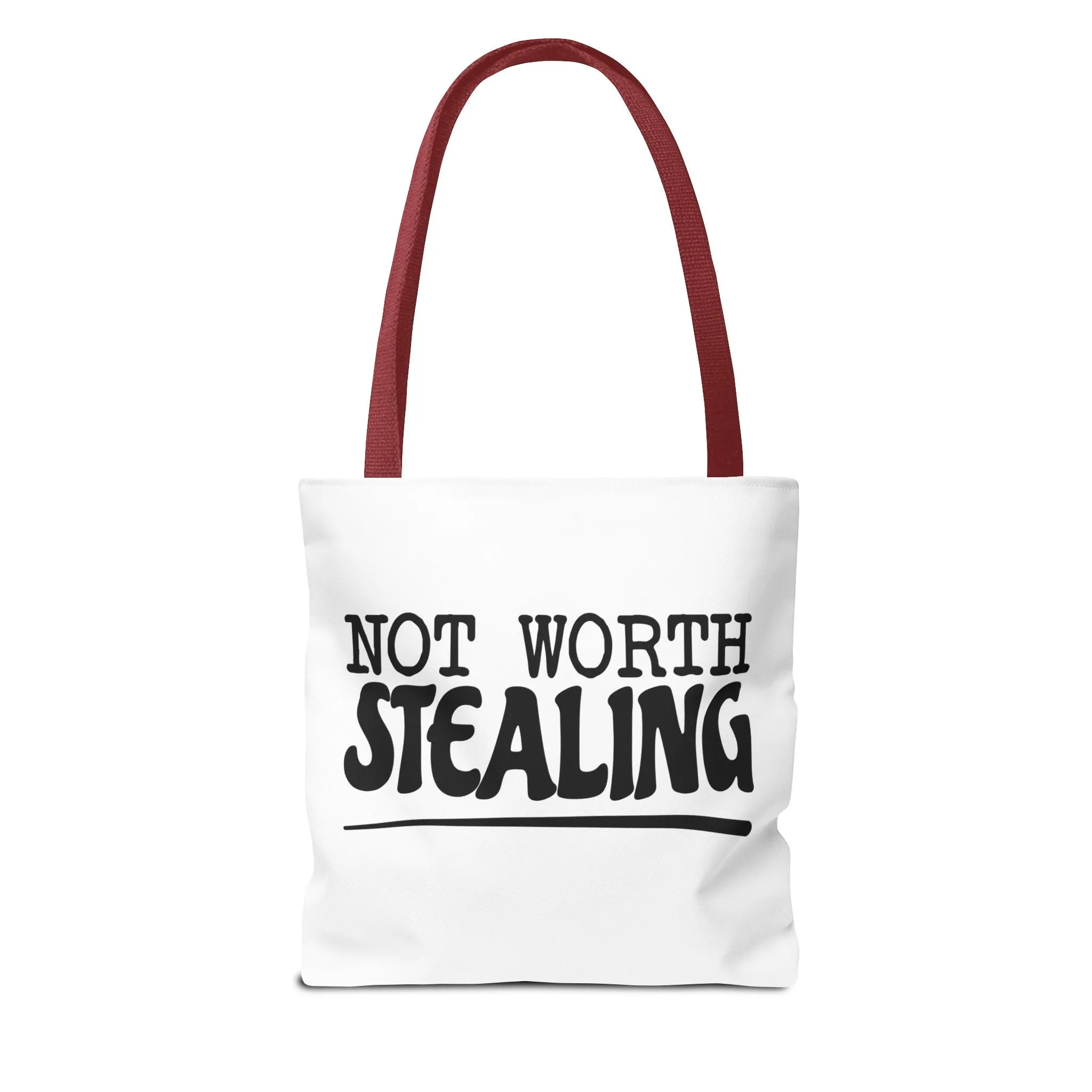 "Not Worth Stealing"Tote Bag for Daily Use