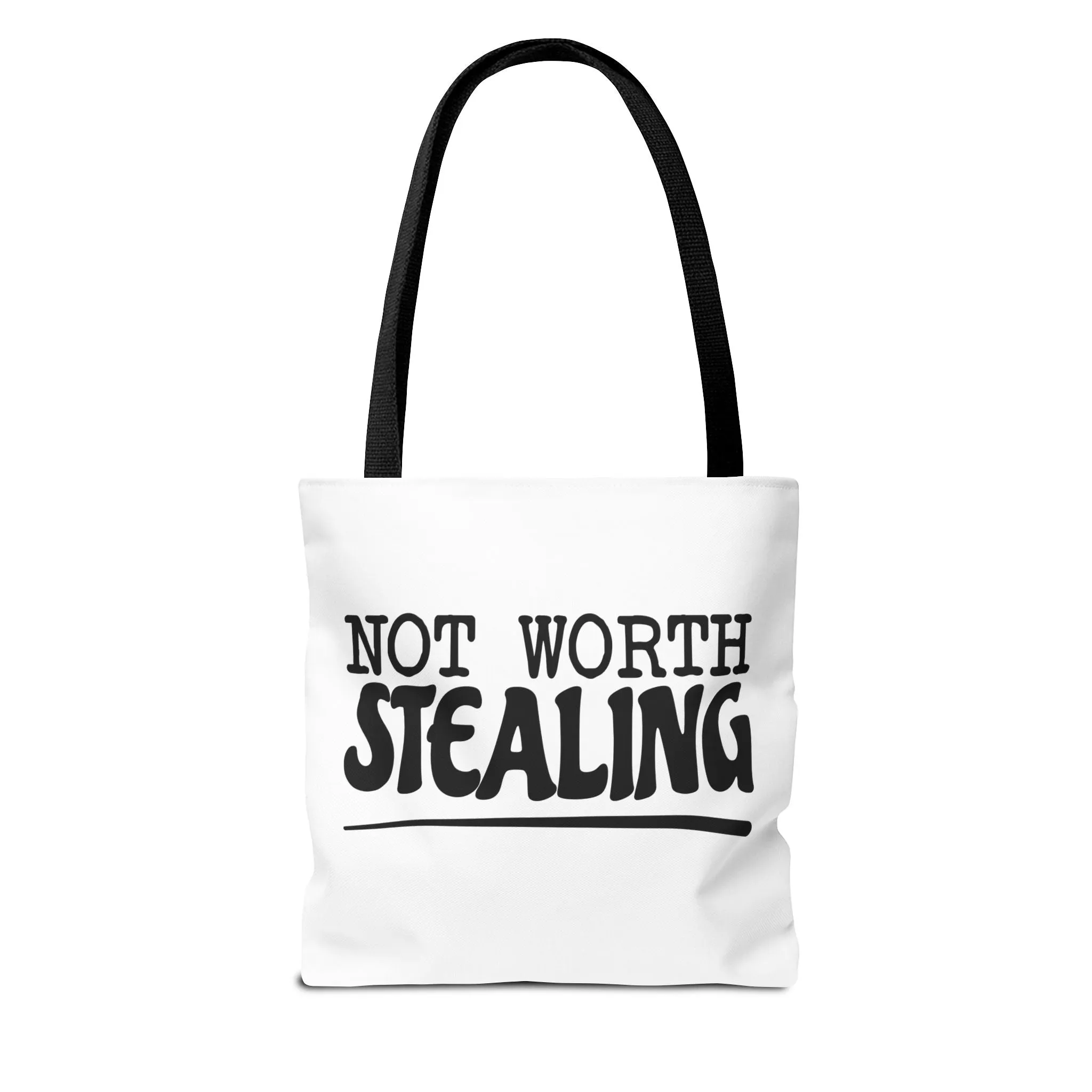 "Not Worth Stealing"Tote Bag for Daily Use