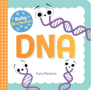 Sourcebooks - Baby Biochemist: DNA