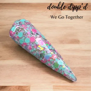 We Go Together