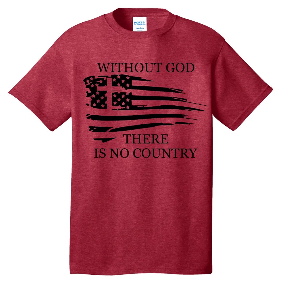 Without God There Is No Country Premium Classic T-shirt